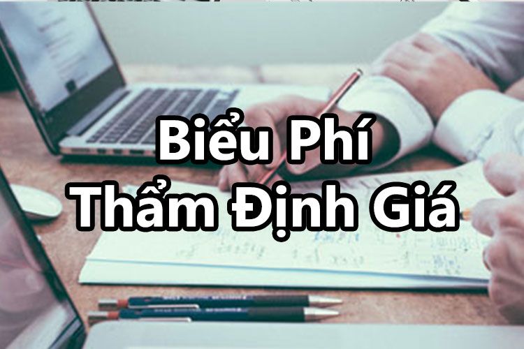 bieu-phi-tham-dinh-gia